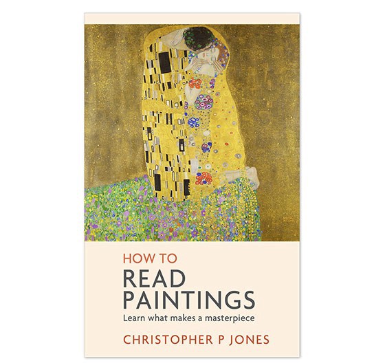 How to Read Paintings by Christopher P Jones