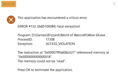 Steps to Fix Wow-64.exe Critical ERROR #132 (0x85100084) Fatal Exception ACCESS_VIOLATION